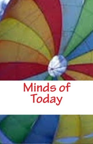 Minds of Today - Hatchback Publishing Llc - Books - HATCHBACK Publishing - 9780989193436 - February 23, 2014