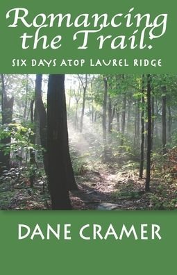 Cover for Dane A Cramer · Romancing the Trail (Paperback Book) (2007)