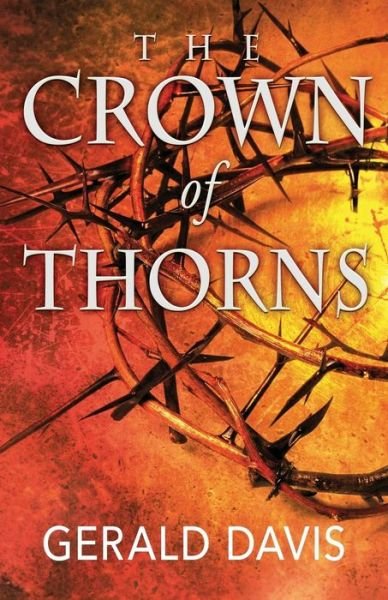 Cover for Gerald Davis · The Crown of Thorns (Taschenbuch) (2014)