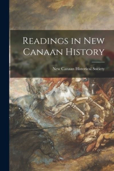 Cover for New Canaan Historical Society · Readings in New Canaan History (Paperback Book) (2021)