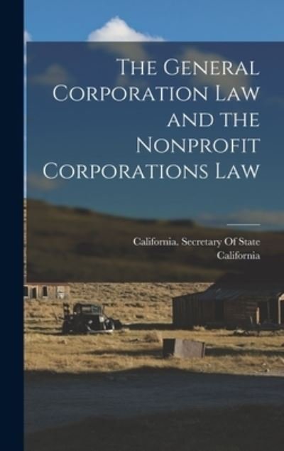 Cover for California · General Corporation Law and the Nonprofit Corporations Law (Bok) (2022)