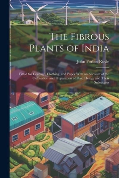 Cover for Royle · Fibrous Plants of India (Book) (2023)