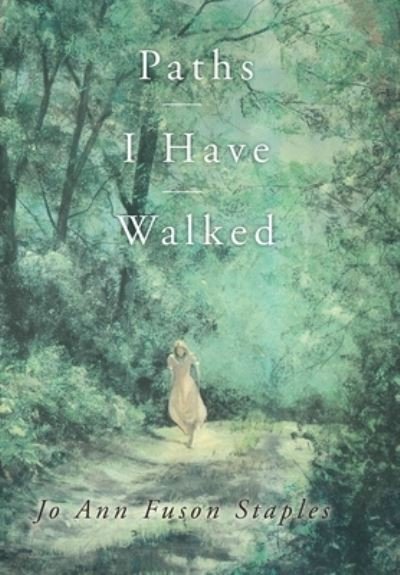 Cover for Jo Ann Fuson Staples · Paths I Have Walked (Bok) (2023)