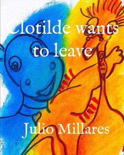 Cover for Julio Millares · Clotilde wants to leave (Paperback Book) (2019)