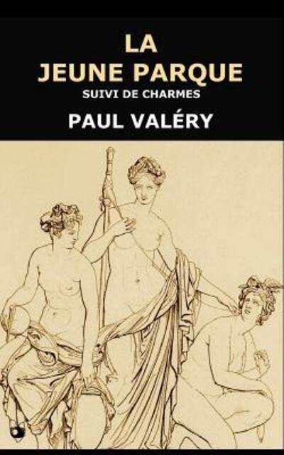 Cover for Paul Valéry · La Jeune Parque (Paperback Book) (2019)