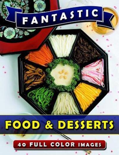 Cover for Rodrick Madison · Fantastic Food &amp; Desserts (Paperback Book) (2019)