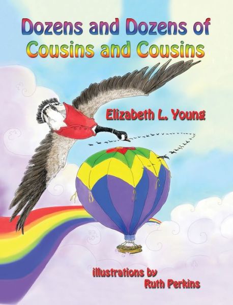 Dozens and Dozens of Cousins and Cousins - Elizabeth L Young - Books - Elizabeth Young - 9781087988436 - December 10, 2021