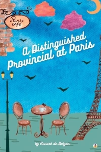 Cover for Honoré de Balzac · Distinguished Provincial at Paris (Buch) (2023)