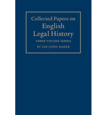 Cover for John Baker · Collected Papers on English Legal History 3 Volume Set (Büchersatz) (2013)