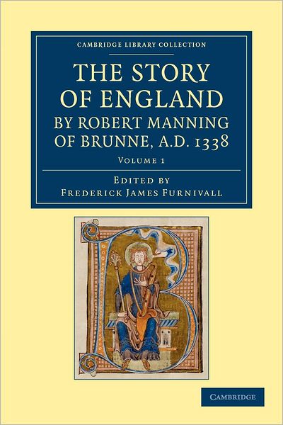 Cover for Robert Manning · The Story of England by Robert Manning of Brunne, AD 1338 - Cambridge Library Collection - Rolls (Paperback Book) (2012)