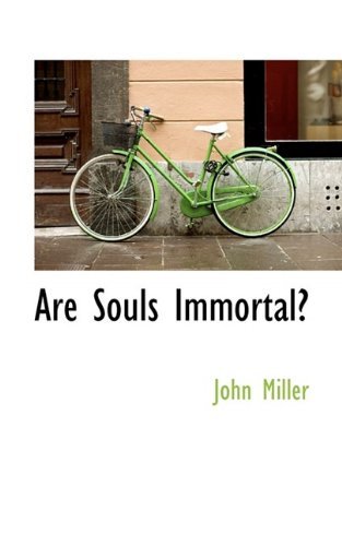 Cover for John Miller · Are Souls Immortal? (Pocketbok) (2009)