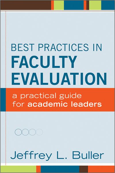 Cover for Buller, Jeffrey L. (Mary Baldwin College) · Best Practices in Faculty Evaluation: A Practical Guide for Academic Leaders (Hardcover Book) (2013)