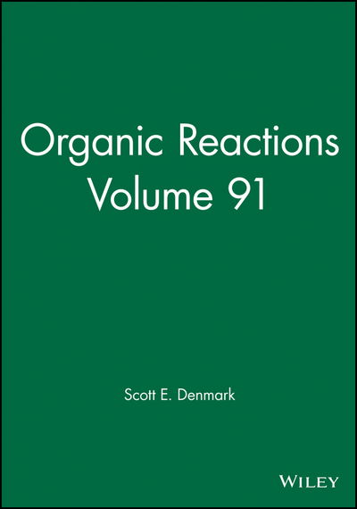 Cover for SE Denmark · Organic Reactions, Volume 91 - Organic Reactions (Hardcover Book) (2017)