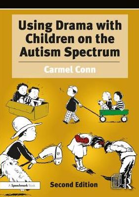 Cover for Carmel Conn · Using Drama with Children on the Autism Spectrum: A Resource for Practitioners in Education and Health (Taschenbuch) (2019)