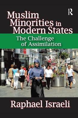 Cover for Raphael Israeli · Muslim Minorities in Modern States: The Challenge of Assimilation (Paperback Book) (2017)