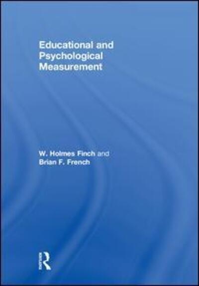 Cover for Finch, W. Holmes (Ball State University, Muncie, Indiana, USA) · Educational and Psychological Measurement (Hardcover Book) (2018)