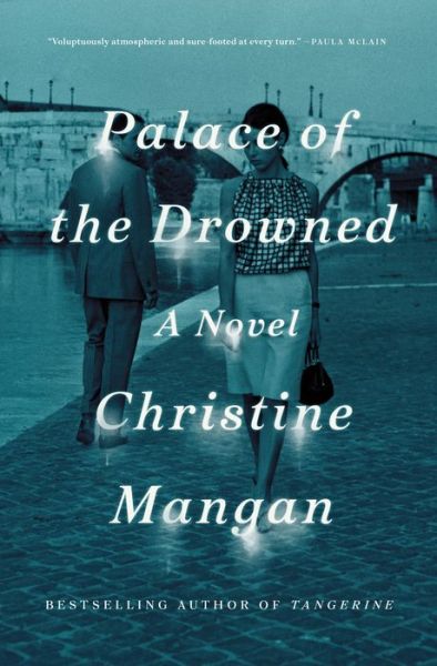 Cover for Christine Mangan · Palace of the Drowned: A Novel (Paperback Book) (2022)