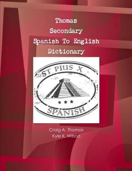 Cover for Craig Thomas · Thomas Secondary Spanish To English Dictionary (Paperback Bog) (2013)