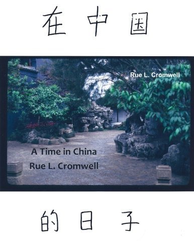 Cover for Rue L. Cromwell · A Time in China (Pocketbok) (2014)
