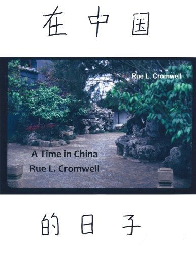 Cover for Rue L. Cromwell · A Time in China (Paperback Bog) (2014)