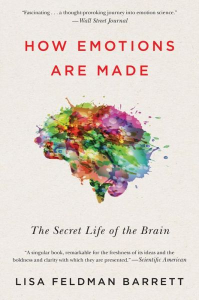 Cover for Lisa Feldman Barrett · How Emotions Are Made: The Secret Life of the Brain (Taschenbuch) (2018)