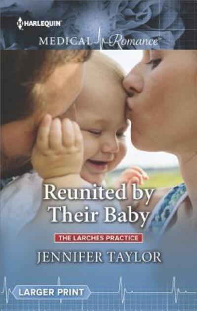 Cover for Jennifer Taylor · Reunited by Their Baby (Book) (2018)