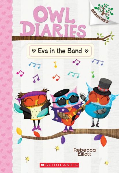 Cover for Rebecca Elliott · Eva in the Band: A Branches Book (Owl Diaries #17) (Taschenbuch) (2022)