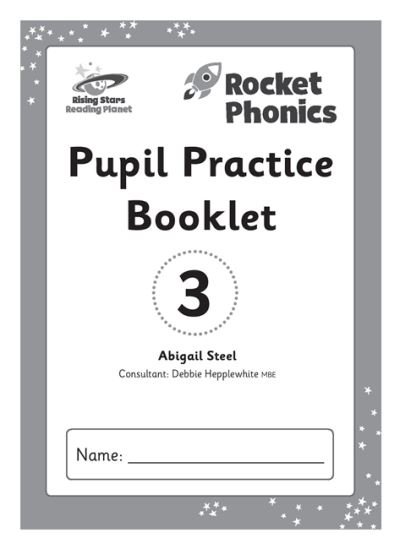Cover for Abigail Steel · Reading Planet: Rocket Phonics – Pupil Practice Booklet 3 (Paperback Book) (2021)