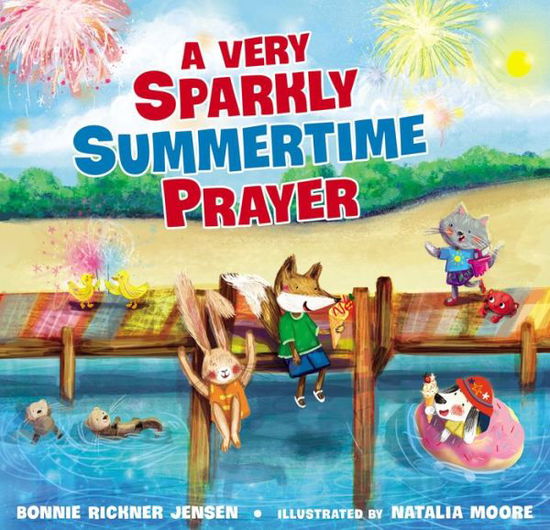 Cover for Bonnie Rickner Jensen · A Very Sparkly Summertime Prayer - A Time to Pray (Board book) (2023)