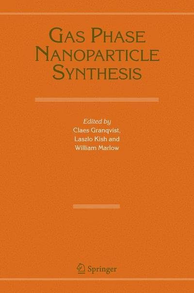 Cover for Claes Granqvist · Gas Phase Nanoparticle Synthesis (Hardcover Book) (2004)