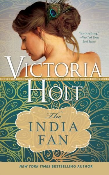 The India Fan - Casablanca Classics - Victoria Holt - Bücher - Sourcebooks, Inc - 9781402277436 - 5. März 2013