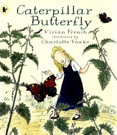 Cover for Vivian French · Caterpillar Butterfly (Paperback Book) (2016)