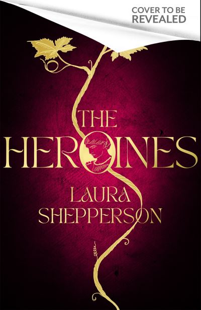 Cover for Laura Shepperson · The Heroines (Paperback Book) (2023)