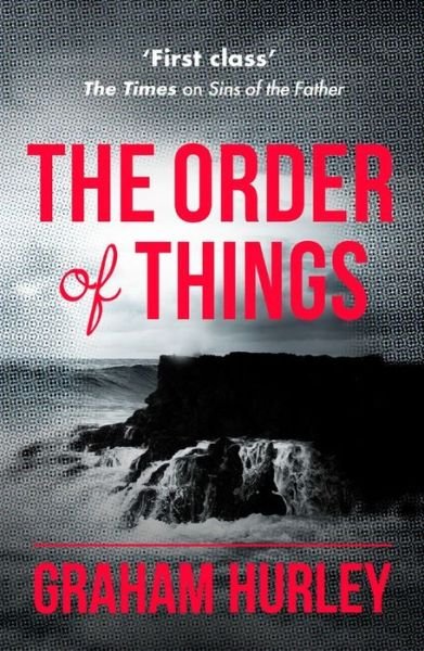 Cover for Graham Hurley · The Order of Things (Pocketbok) (2016)