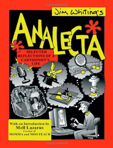 Cover for Jim Whiting · Analecta: Selected Reflections of a Cartoonist's Life (Paperback Book) [First edition] (2005)