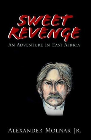 Cover for Alexander Molnar Jr · Sweet Revenge (Gebundenes Buch) (2003)