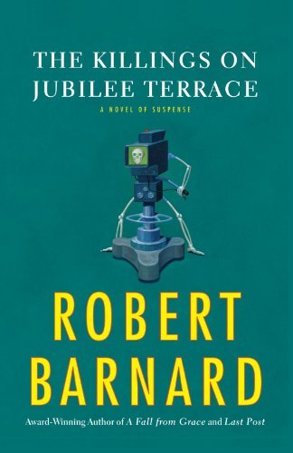 The Killings on Jubilee Terrace: A Novel of Suspense - Robert Barnard - Bøker - Simon & Schuster - 9781416559436 - 5. mars 2011