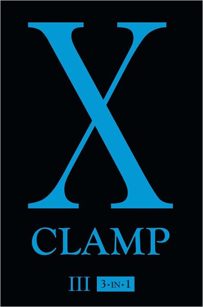 Cover for Clamp · X (3-in-1 Edition), Vol. 3: Includes vols. 7, 8 &amp; 9 - X (3-in-1) (Paperback Book) [3-in1 edition] (2012)