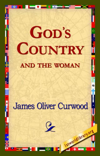 Cover for James Oliver Curwood · God's Country--and the Woman (Paperback Book) (2006)