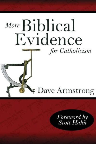 Cover for Dave Armstrong · More Biblical Evidence for Catholicism (Taschenbuch) (2007)