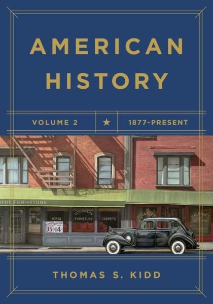 Cover for Thomas S. Kidd · American History, Volume 2 : 1877 - Present (Paperback Bog) (2019)