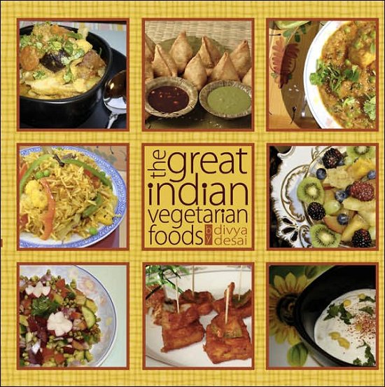 Cover for Divya Desai · The Great Indian Vegetarian Foods (Pocketbok) (2007)