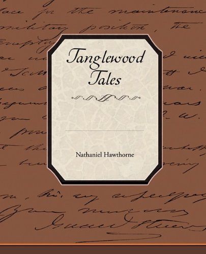Tanglewood Tales - Nathaniel Hawthorne - Livros - Book Jungle - 9781438524436 - 8 de setembro de 2009