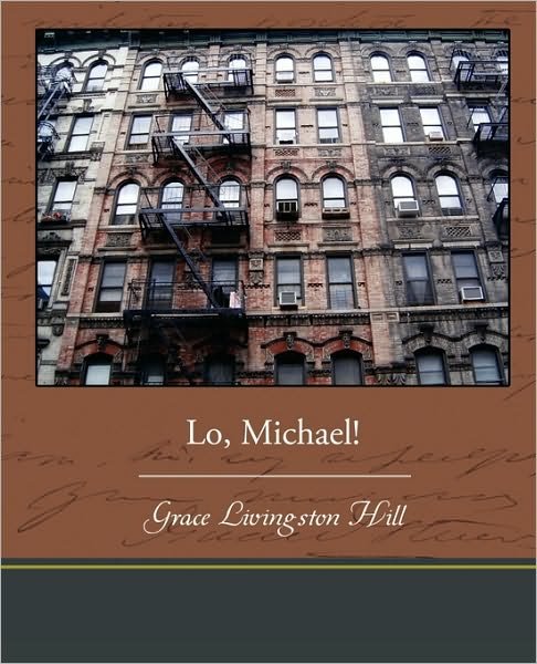 Cover for Grace Livingston Hill · Lo, Michael! (Pocketbok) (2010)