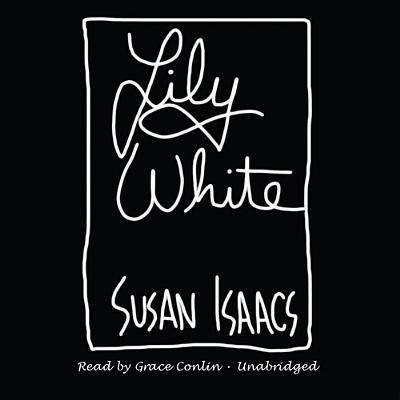 Cover for Susan Isaacs · Lily White (CD) (2013)