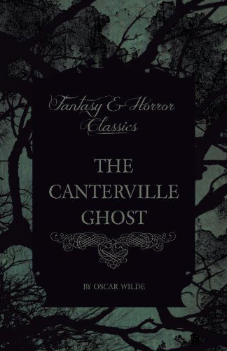 Cover for Oscar Wilde · The Canterville Ghost (Fantasy and Horror Classics) (Fantasy &amp; Horror Classics) (Paperback Book) (2011)