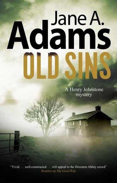 Cover for Jane A. Adams · Old Sins - A Henry Johnstone 1930s Mystery (Hardcover Book) [Main - Large Print edition] (2022)