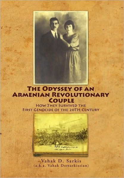 Cover for Vahak Sarkis · The Odyssey of an Armenian Revolutionary Couple (Innbunden bok) (2010)