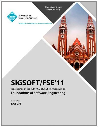 Cover for Sigsoft Fse Conference Committee · SIGSOFT / FSE 11 Proceedings of the 19th ACM SIGSOFT Symposium on Foundations of Software Engineering (Paperback Book) (2011)