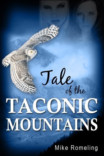 Cover for Mike Romeling · Tale of the Taconic Mountains (Paperback Book) (2012)